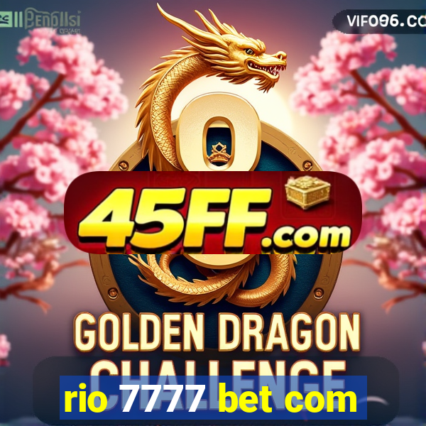 rio 7777 bet com